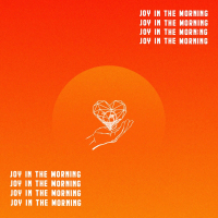 Joy in the Morning (Single)