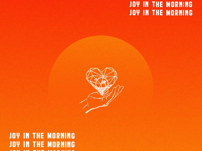 Joy in the Morning (Single)