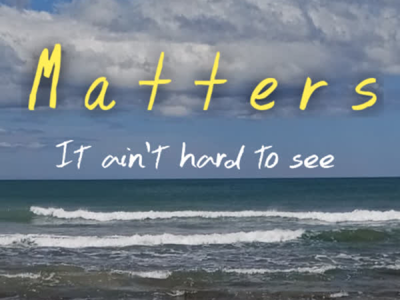 It Ain't Hard to See (Single)