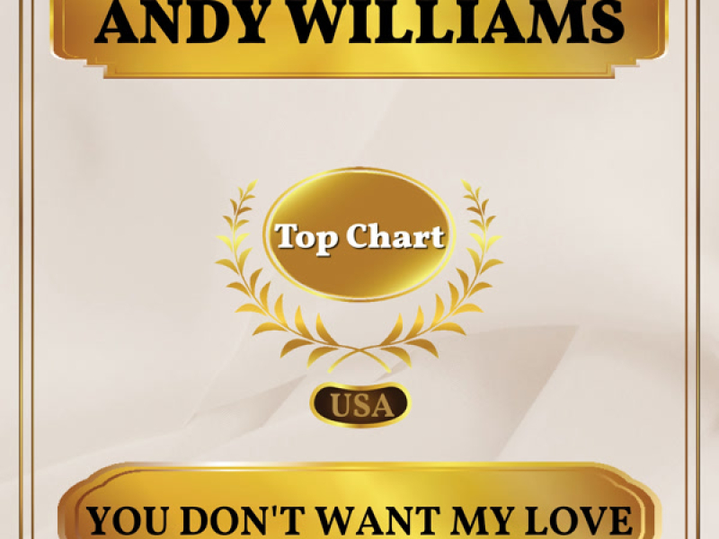 You Don't Want My Love (Billboard Hot 100 - No 64) (Single)