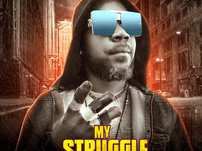 My Struggle (Single)