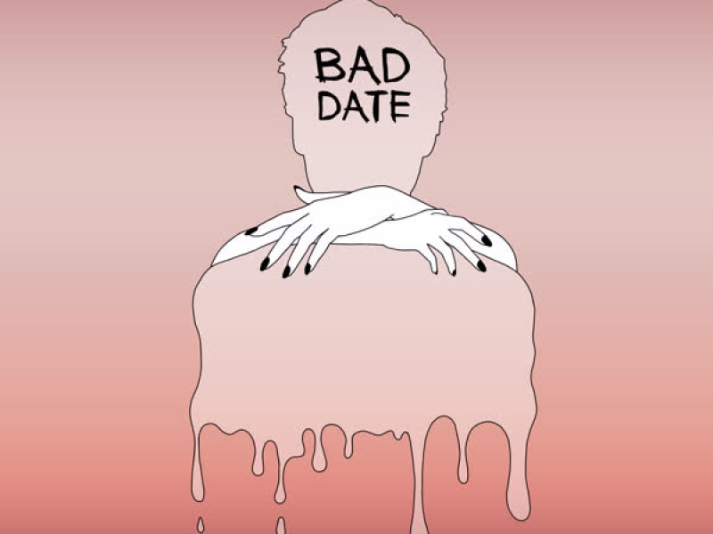 Bad Date (Single)