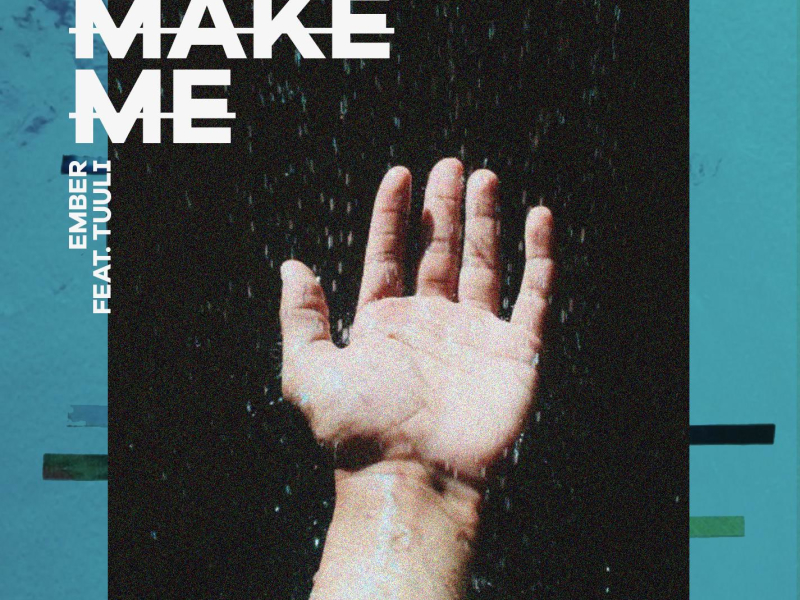 Make Me (Cry) (Single)