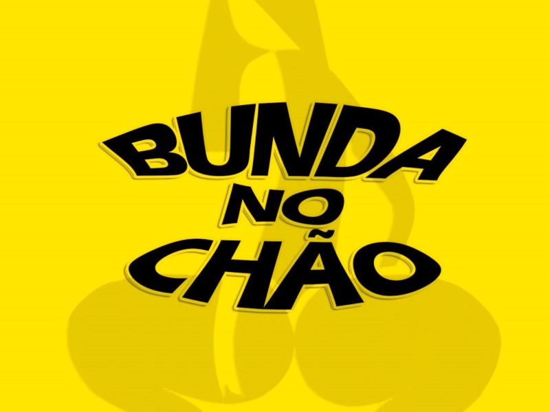 Bunda No Chão (Single)