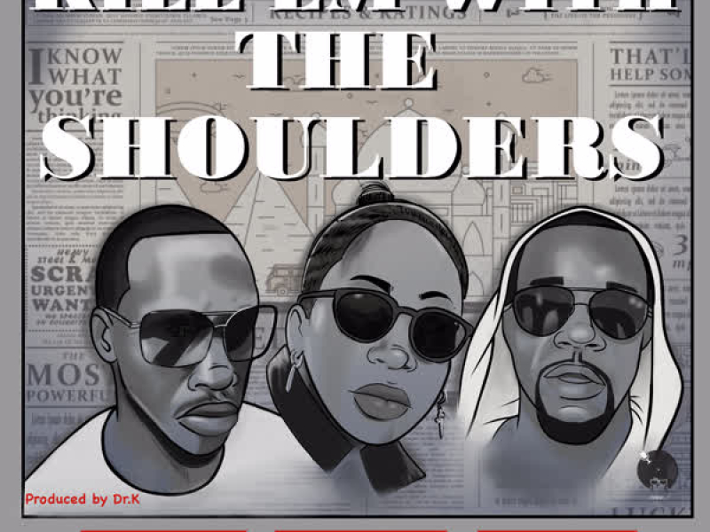 Kill Em with the Shoulders (Single)