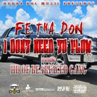 I Dont Need to Flow (feat. Hd) (Single)