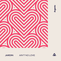 Ain't No Love (Single)
