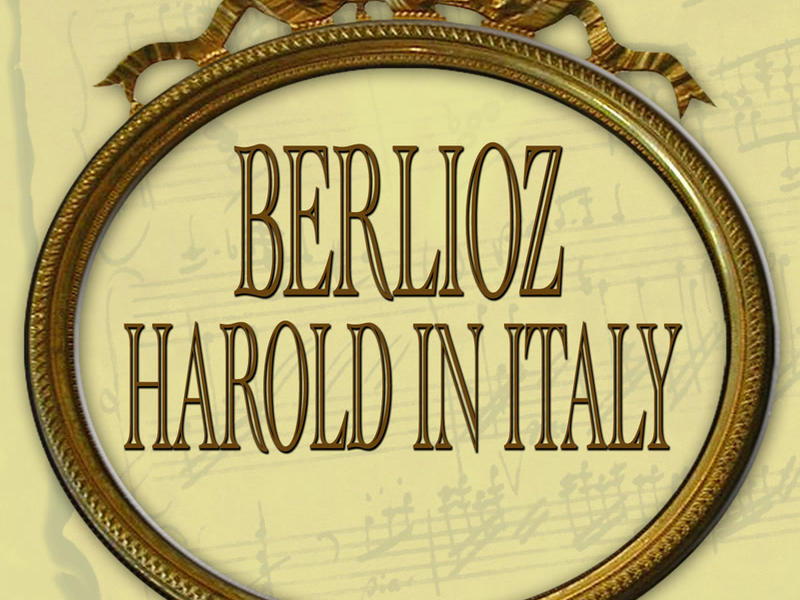 Berlioz: Harold in Italy