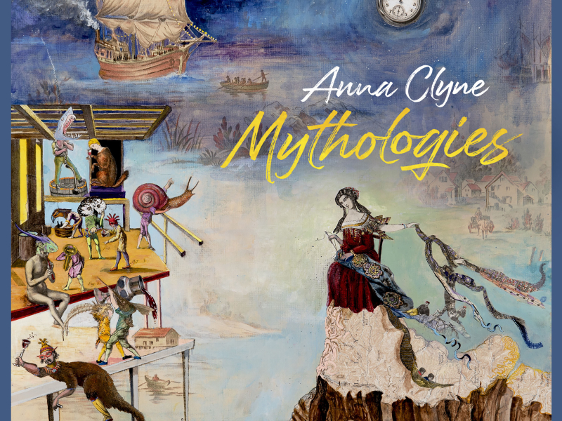 Anna Clyne: Mythologies