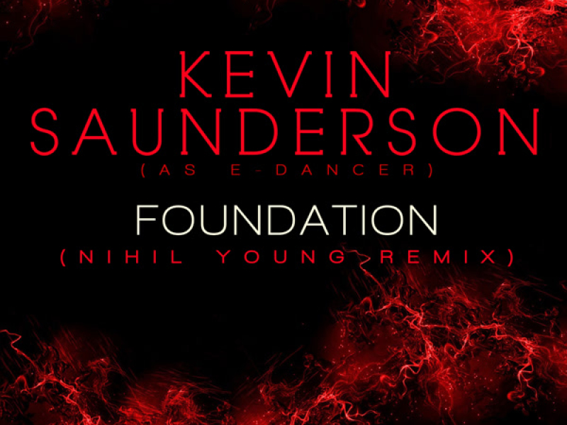 Foundation (Nihil Young Remix) (Single)