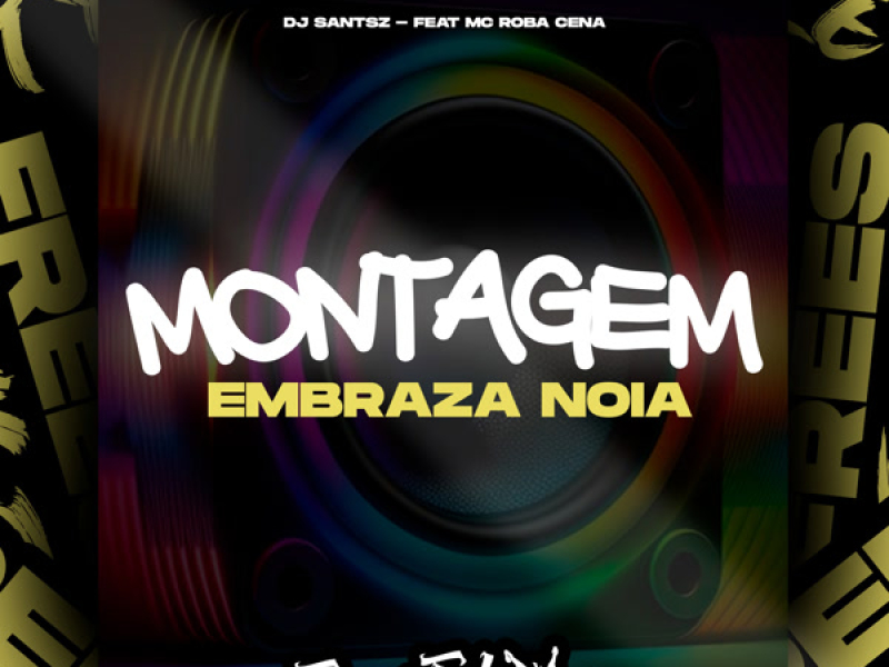 Montagem Embraza Noia (Single)