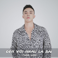 Đến Với Nhau Là Sai (Cover) (Single)