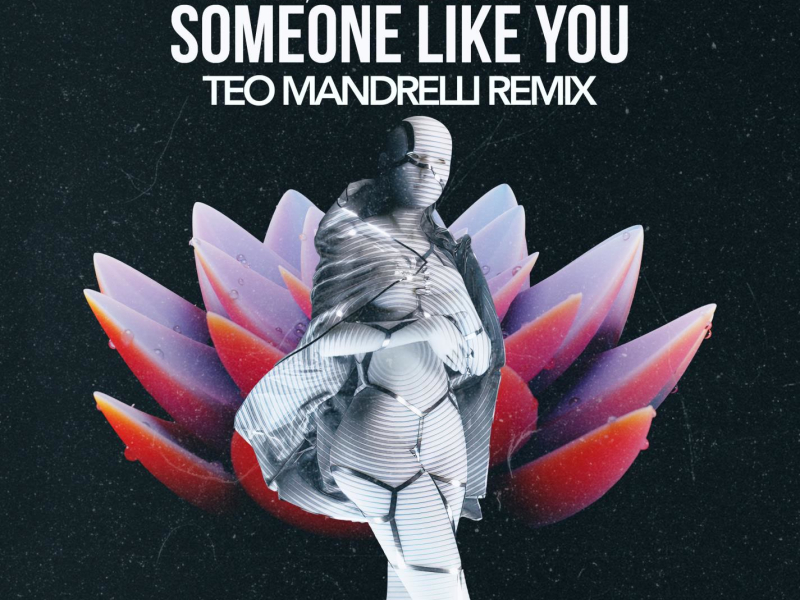 Someone Like You (TEO MANDRELLI Remix) (Single)