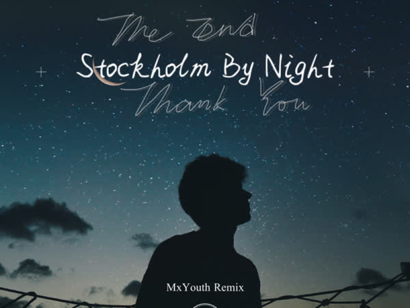 Stockholm By Night (MxYouth Remix) (Single)
