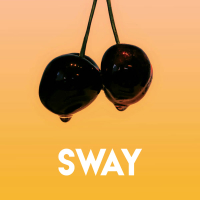 Sway (Single)