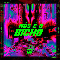 NÓS É O BICHO (Single)