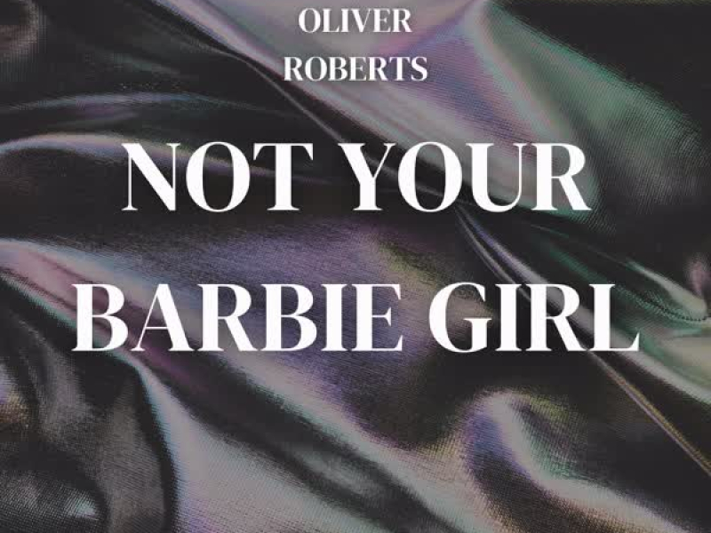 Not Your Barbie Girl (Single)