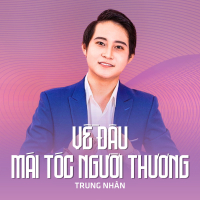 Về Đâu Mái Tóc Người Thương (Single)