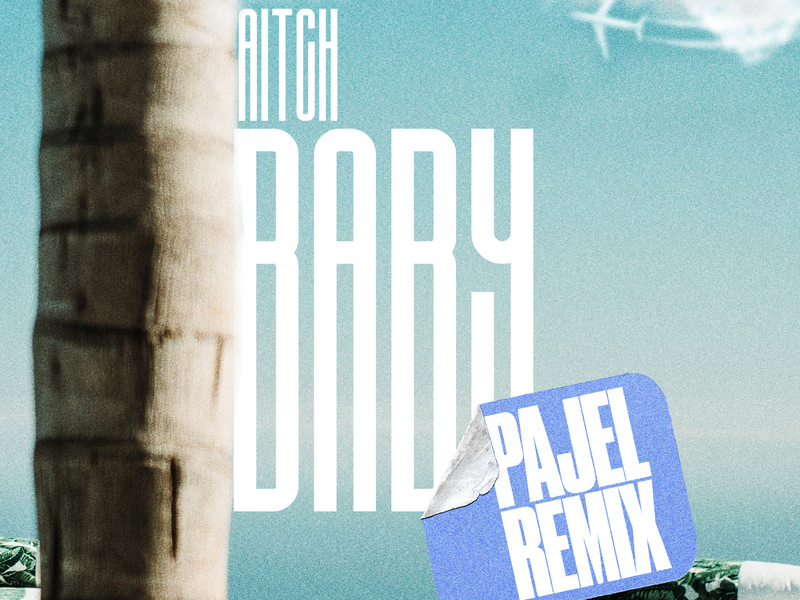 Baby (Pajel Remix) (Single)