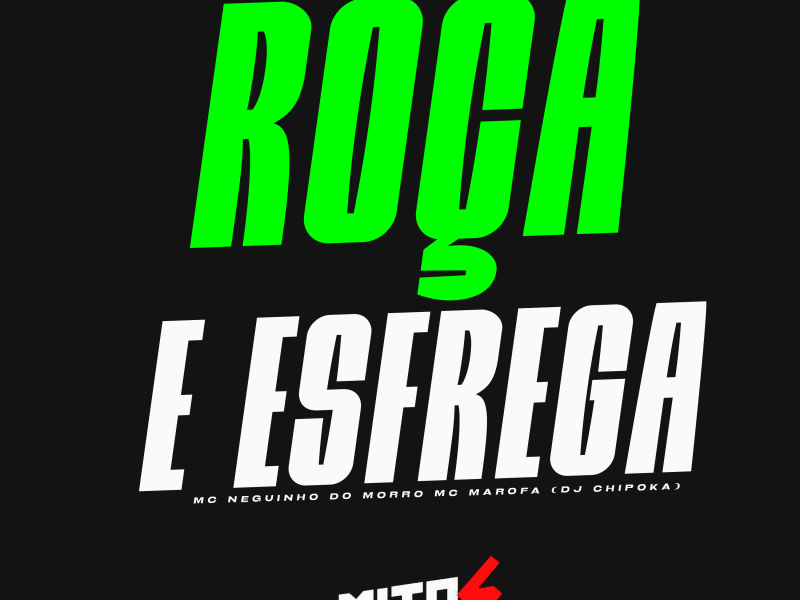 ROÇA E ESFREGA (Single)