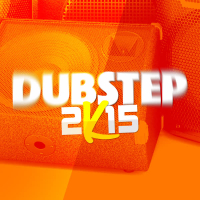 Dubstep 2k15