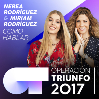 Cómo Hablar (Operacíon Triunfo 2017)