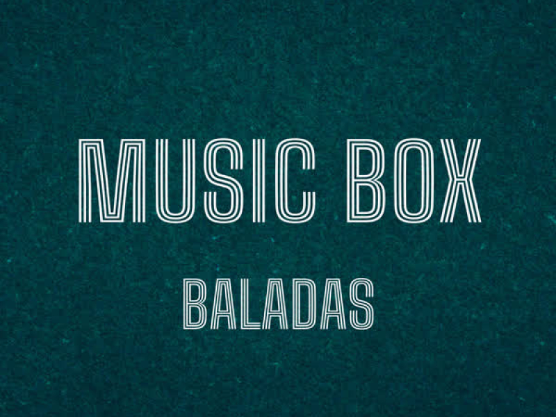Music Box (Baladas)