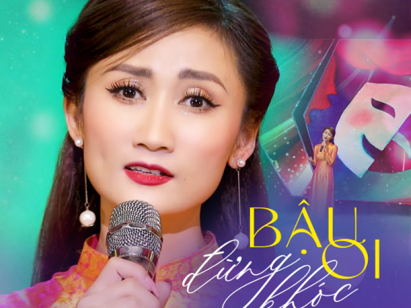 Bậu Ơi Đừng Khóc (Single)