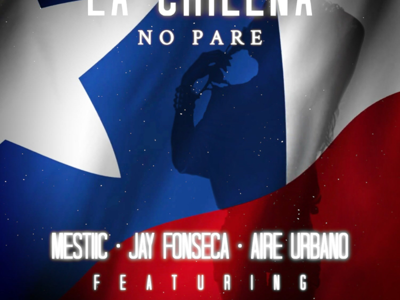 La Chilena (No Pare) (Single)