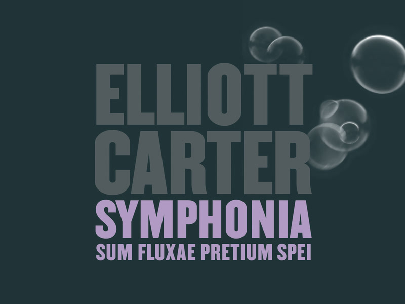 Carter: Symphonia:Sum Fluxae Pretium Spei