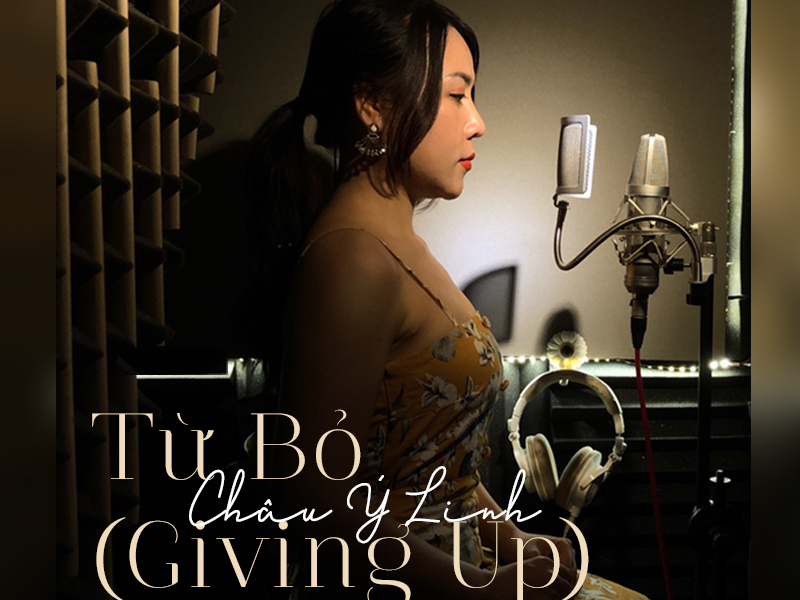 Từ Bỏ (Giving Up) (Single)