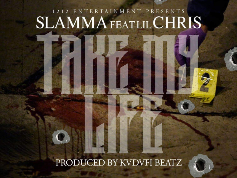 Take My Life (feat. Lil Chris)