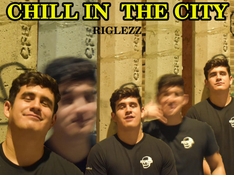 Chill in the City (Single)