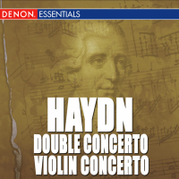 Haydn: Double Concerto for Piano & Violin No. 6 - Concerto for Violin No. 1