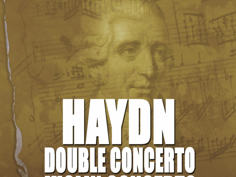 Haydn: Double Concerto for Piano & Violin No. 6 - Concerto for Violin No. 1