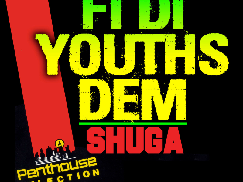 Fi The Youths Dem (Single)