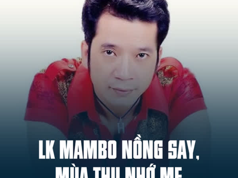 LK Mambo Nồng Say, Mùa Thu Nhớ Mẹ (Single)