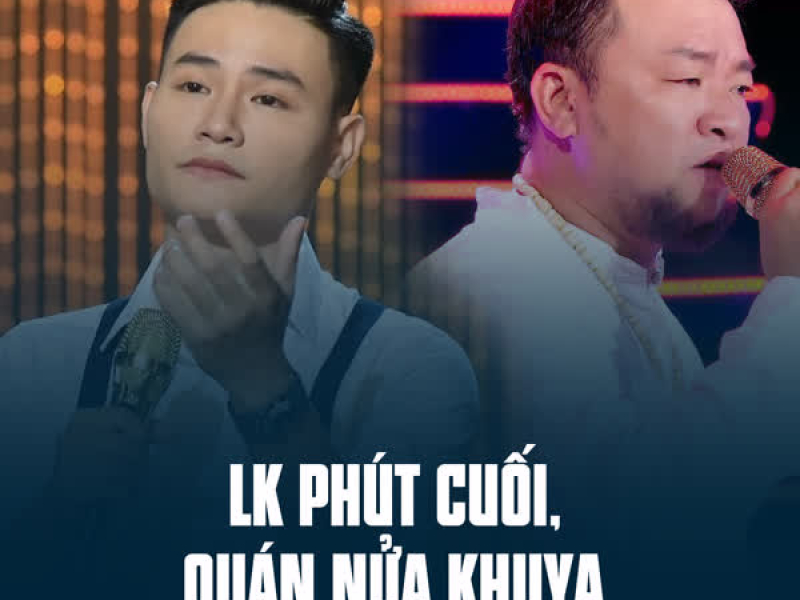 LK Phút Cuối, Quán Nửa Khuya (Single)