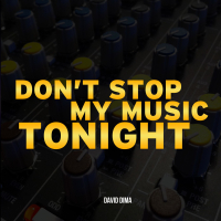 Don't Stop My Music Tonight (Single)