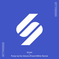 Pump Up The Volume (Friend Within vs Greed) (Single)