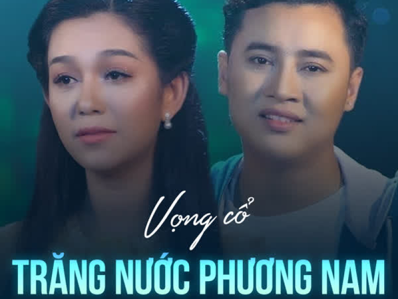 Vọng Cổ Trăng Nước Phương Nam (Single)