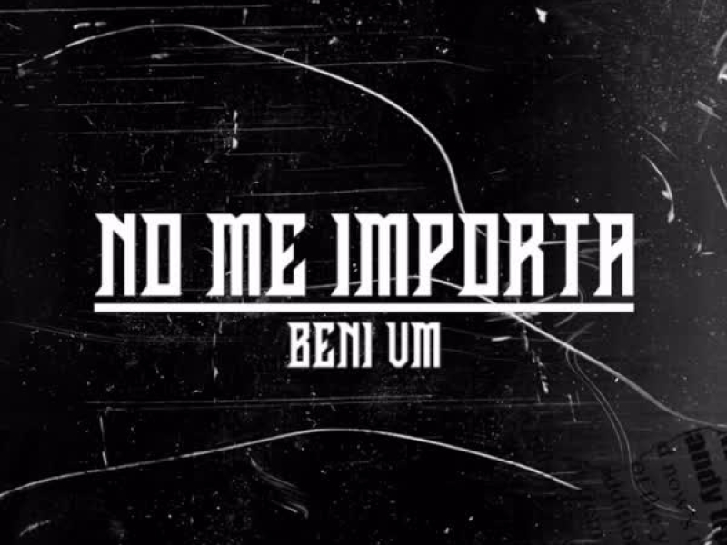 No Me Importa (Single)