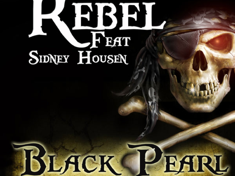 Black Pearl (He's A Pirate)(feat. Sidney Housen) (Single)