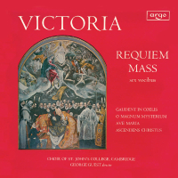 Victoria: Requiem Mass; O Magnum Mysterium; Ave Maria