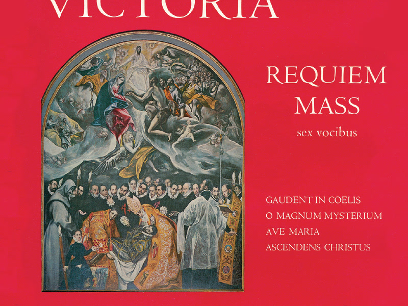 Victoria: Requiem Mass; O Magnum Mysterium; Ave Maria