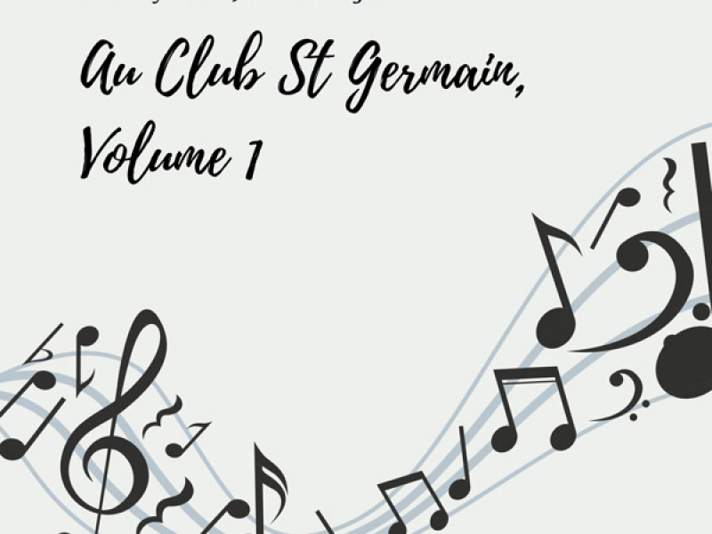 Au Club St. Germain Volume 1