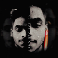 I am not alright (Single)