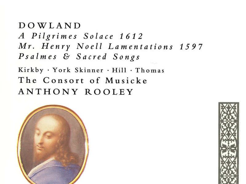 Dowland: A Pilgrim's Solace; Mr Henry Noell Lamentations; Psalmes