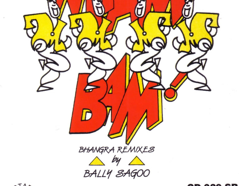 Wham Bam!! (Bhangra Remixes)