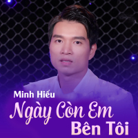 Ngày Còn Em Bên Tôi (Single)